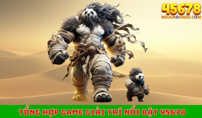 Tổng hợp game giải trí nổi bật 45678 Tổng hợp game giải trí nổi bật 45678
